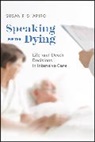 Susan P Shapiro, Susan P. Shapiro, Susan P Shapiro - Speaking for the Dying