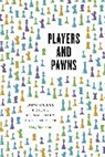 Gary Alan Fine, Fine Gary Alan - Players and Pawns