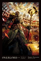 KUGANE MARUYAMA, Kugane Maruyama, Maruyama Kugane, Kugane Murayama, So-Bin So-Bin - Overlord, Vol. 10: The Ruler of Conspiracy
