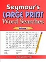 Erik Zidowecki - Seymour's Large Print Word Searches - Volume 1