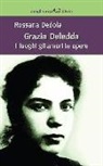 Rossana Dedola - Grazia Deledda. I luoghi, gli amori, le opere