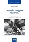 Armida Barelli, S. Ferrantin, P. Trionfini, Paolo Trionfini - La sorella maggiore racconta. Storia della gioventù femminile di Azione cattolica italiana dal 1918-1948