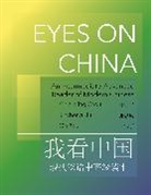 Chih-p'ing Chou, Dr. Jincheng Liu, Dr. Jincheng Zou Liu, Jincheng Liu, Jincheng Zou Liu, Dr. Xin Zou... - Eyes on China