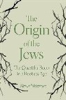 Steven Weitzman - Origin of the Jews