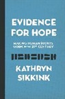 Kathryn Sikkink - Evidence for Hope