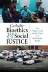 M Therese Lysaught, M. Therese Lysaught, Michael McCarthy - Catholic Bioethics and Social Justice
