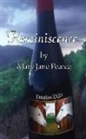 Mary Pearce, Mary Jane Pearce - Reminiscence