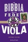 Stefano Cecchi, Fabio Incatasciato, P. Corva - La bibbia della fede viola