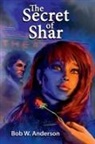 Bob Anderson - The Secret of Shar