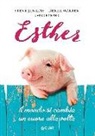 Caprice Crane, Steve Jenkins, Derek Walter - Esther. Il mondo si cambia un cuore alla volta