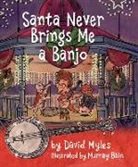 David Myles, Murray Bain - Santa Never Brings Me a Banjo