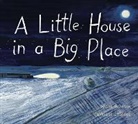Alison Acheson, Alison/ Leblond Acheson, Valeriane LeBlond, Valériane Leblond, Valriane Leblond - A Little House in a Big Place