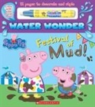Scholastic, Scholastic Inc. - Peppa Loves Muddy Puddles!