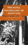 Robert Telech Roberts, Robert Roberts, Daniel Telech - Moral Psychology of Gratitude