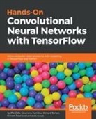 Richard Burton, Giounona Tzanidou, Iffat Zafar - Hands-On Convolutional Neural Networks with Tensorflow