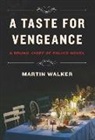 Martin Walker - A Taste for Vengeance