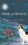 Olivia Matthews - Peril & Prayer