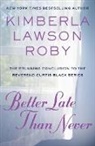 Kimberla Lawson Roby, Roby Kimberla Lawson - Better Late Than Never