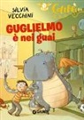 Silvia Vecchini, A. Vincenti - Guglielmo è nei guai