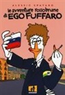 Alessio Spataro - Le avventure rossobrune di Ego Fuffaro