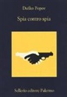 Dusko Popov - Spia contro spia