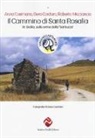 Gero Cordaro, Anna Cusimano, Roberto Micciancio - Il cammino di Santa Rosalia. In Sicilia sulle orme della 'Santuzza'