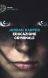 Jordan Harper - Educazione criminale