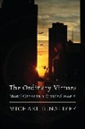 Michael Ignatieff - The Ordinary Virtues