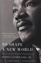 Tommie Shelby, Tommie Terry Shelby, Brandon M. Terry, Tommie Shelby, Shelby Tommie, Brandon M. Terry - To Shape a New World