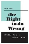 Aliber Family Chair in Law Mark (University Osiel, Aliber Family Chair in Law Mark (University of Iowa College of Law) Osiel, Mark Osiel - Right to Do Wrong