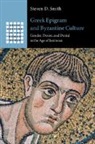 Steven D. Smith, Steven D. (Hofstra University Smith, Smith Steven D. - Greek Epigram and Byzantine Culture