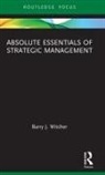 Witcher, Barry Witcher, Barry (University of East Anglia Witcher, Barry J Witcher, Barry J. Witcher, Barry J. (University of East Anglia Witcher - Absolute Essentials of Strategic Management