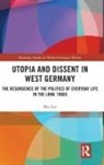 LEE, Mia Lee, Mia (National University of Singapore) Lee - Utopia and Dissent in West Germany