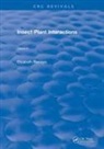 Elizabeth A. Bernays, Elizabeth A. (University of Arizona) Bernays, Elizabeth A Bernays, Elizabeth A. Bernays - Revival: Insect-Plant Interactions (1992)