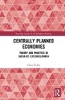 Lucie Coufalova, Lucie (Masaryk University Coufalova, Hana Lipovska, Hana (Masaryk University Lipovska, Libor Zidek, Libor Lipovska Zidek... - Centrally Planned Economies
