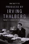 Ana Salzberg, Salzberg Ana - Produced By Irving Thalberg