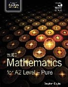Stephen Doyle - WJEC Mathematics for A2 Level: Pure
