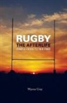 Wynne Gray - Rugby - The Afterlife