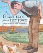 Tom Ryan, Christopher Hoyt - A Giant Man from a Tiny Town