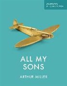 Arthur Miller - Oxford Playscripts: All My Sons