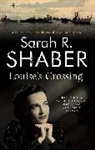 Sarah R Shaber, Sarah R. Shaber, Shaber Sarah R. - Louise''s Crossing