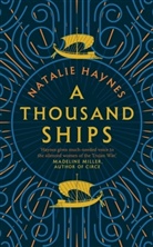 Natalie Haynes, Natalie Haynes - A Thousand Ships