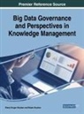 Moses Strydom, Sheryl Kruger Strydom - Big Data Governance and Perspectives in Knowledge Management