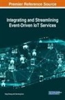 Yanmeng Guo, Yang Zhang - Integrating and Streamlining Event-Driven IoT Services