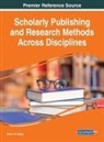 Victor C X Wang, Victor C.X. Wang, Viktor Wang - Scholarly Publishing and Research Methods Across Disciplines