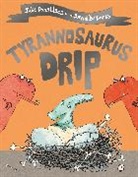 Julia Donaldson, David Roberts - Tyrannosaurus Drip