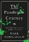 Mark Honigsbaum, Honigsbaum Mark - The Pandemic Century