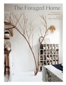 JOANNA MCLENNAN, Joanna Maclennan, Oliver Maclennan, Joanna Maclennan - The Foraged Home