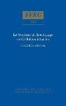 Colette Cazenobe - Le Systeme du libertinage de Crebillon a Laclos