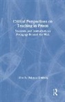 Ginsburg, Rebecca Ginsburg, Rebecca Ginsburg - Critical Perspectives on Teaching in Prison